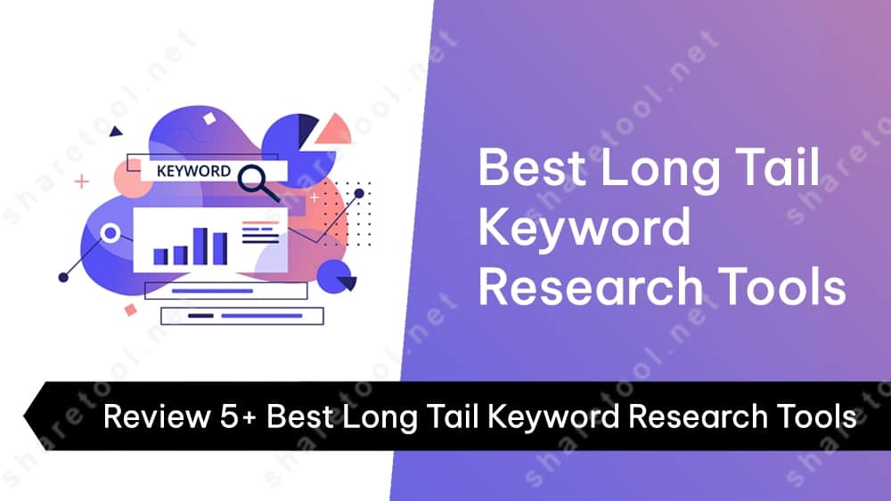 Best Long Tail Keyword Research Tools