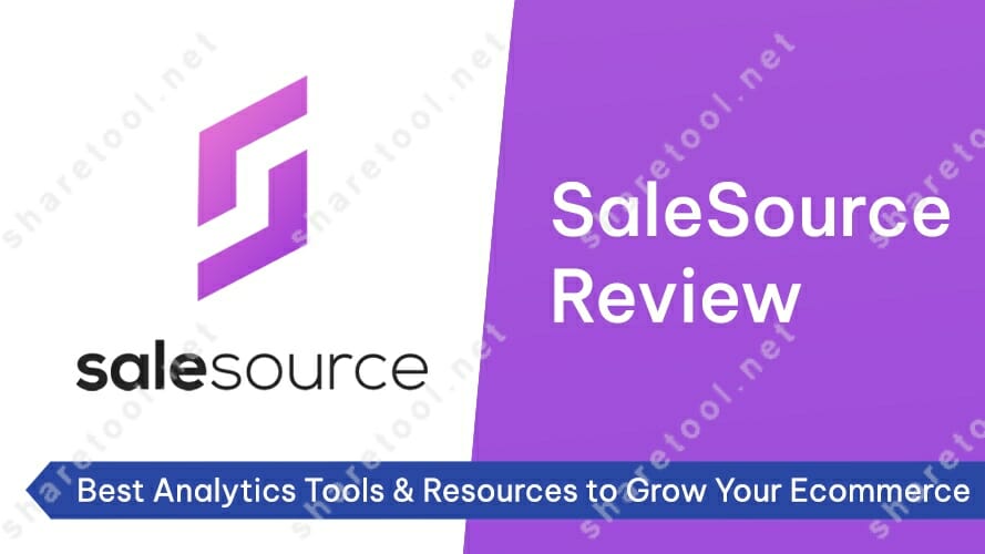 SaleSource Review - Best Analytics Tools & Resources to Grow Your Ecommerce