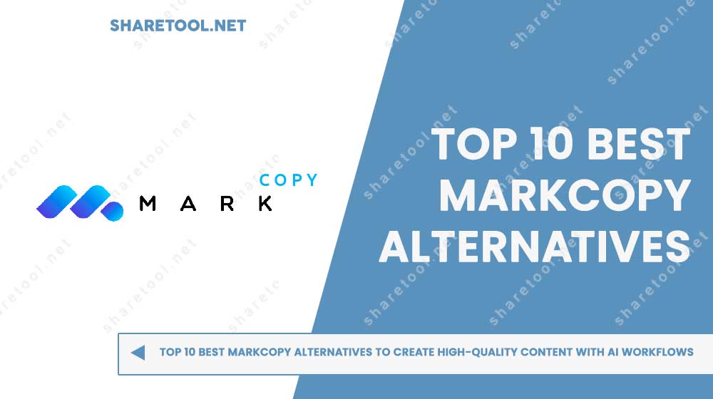 Top 10 Best MarkCopy Alternatives To Create High-quality Content With AI Workflows