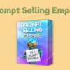 Prompt Selling Empire