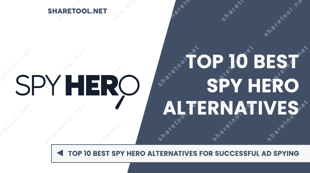 Top 10 Best Spy Hero Alternatives For Successful Ad Spying