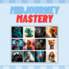 Midjourney Mastery