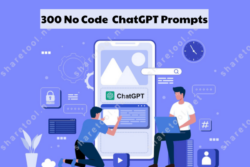 300 No Code ChatGPT Prompts