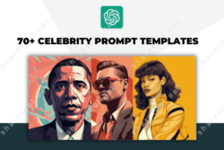 70+ Celebrity Prompt Templates