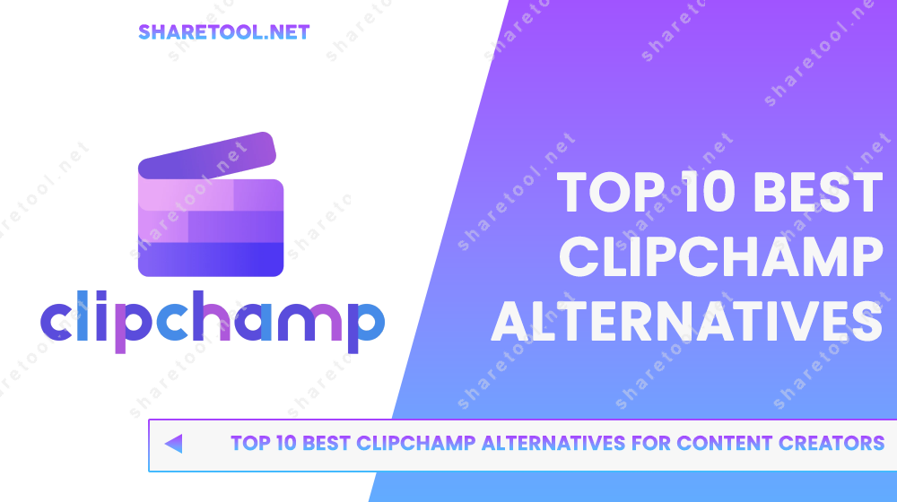 Top 10 Best Clipchamp Alternatives For Content Creators