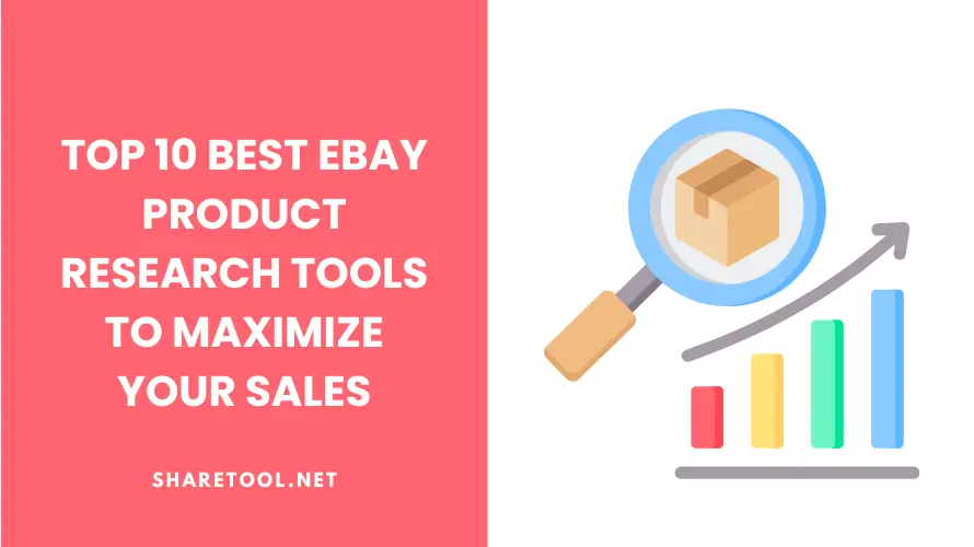 Top 10 Best eBay Product Research Tools To Maximize Your Sales
