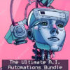 The Ultimate AI Automation Bundle