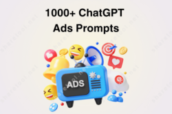 1000+ ChatGPT Ads Prompts