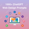 1000+ ChatGPT Web Design Prompts