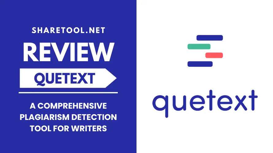 Quetext Review - A Comprehensive Plagiarism Detection Tool For Writers