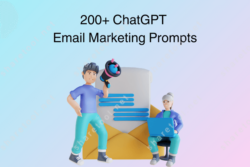 200+ ChatGPT Email Marketing Prompts