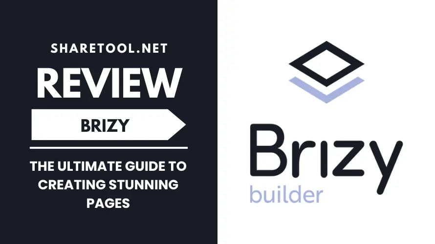 Brizy Review - The Ultimate Guide To Creating Stunning Pages