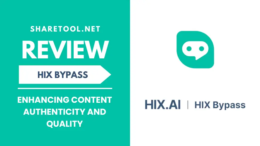 HIX Bypass Review - Enhancing Content Authenticity And Quality