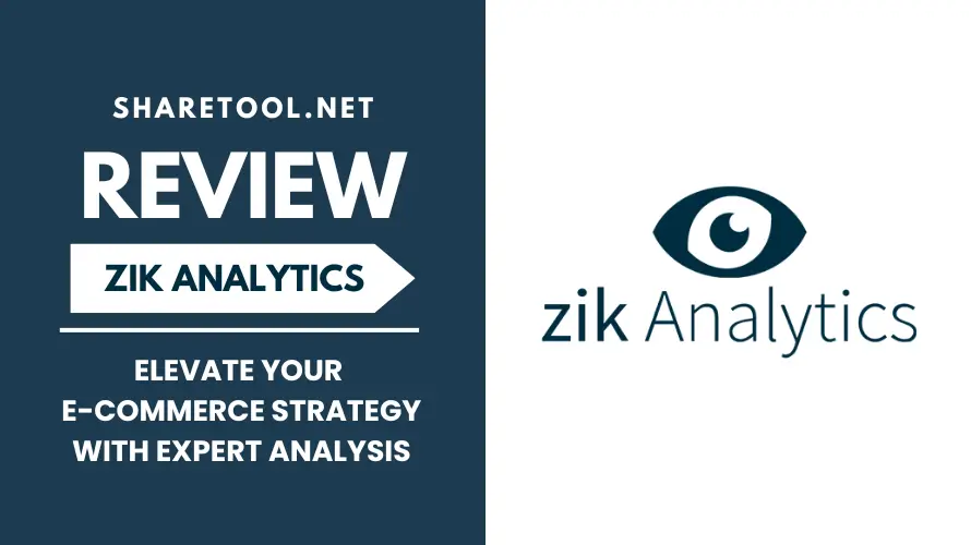 Zik Analytics Review - Elevate Your E-commerce Strategy With Expert Analysis