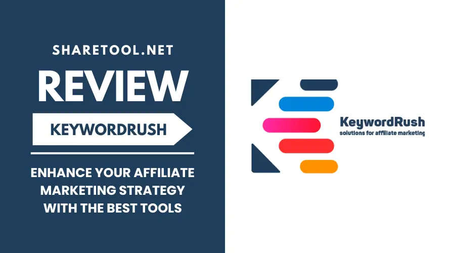 KeywordRush Review - Enhance Your Affiliate Marketing Strategy With The Best Tools