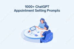 1000 ChatGPT Appointment Setting Prompts