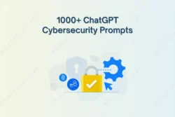 1000 ChatGPT Cybersecurity Prompts