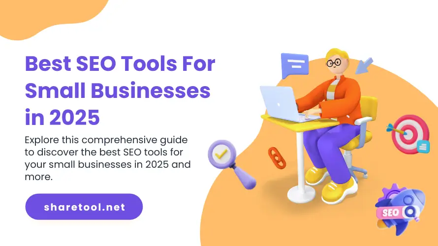 Best SEO Tools For Small Businesses In 2025