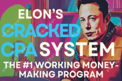 Elon’s Cracked CPA System