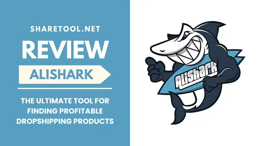 AliShark Review - The Ultimate Tool For Finding Profitable Dropshipping Products