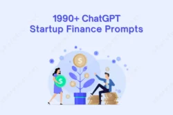 1990 ChatGPT Startup Finance Prompts