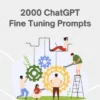 2000 ChatGPT Fine Tuning Prompts