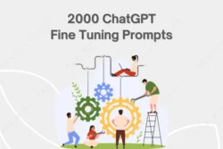 2000 ChatGPT Fine Tuning Prompts