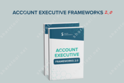 Account Executive Frameworks 2.0