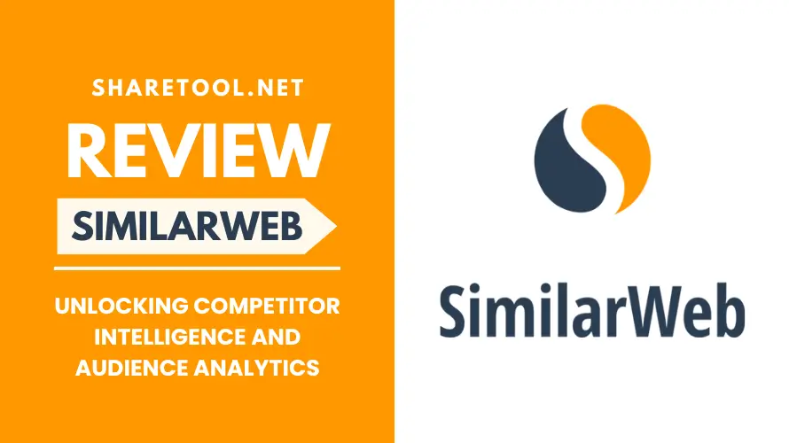 SimilarWeb Review - Unlocking Competitor Intelligence And Audience Analytics