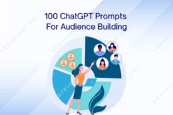 100 ChatGPT Prompts For Audience