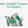 100 ChatGPT Prompts For Student