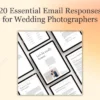 20 Essential Email Responses For Wedding Photographers