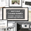 Sketchup Courses Bundle