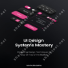 UI Design Systems Mastery