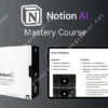 Notion AI Mastery Course