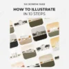The Definitive Guide How To Illustrate In 10 Steps