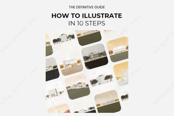 The Definitive Guide: How to Illustrate in 10 Steps