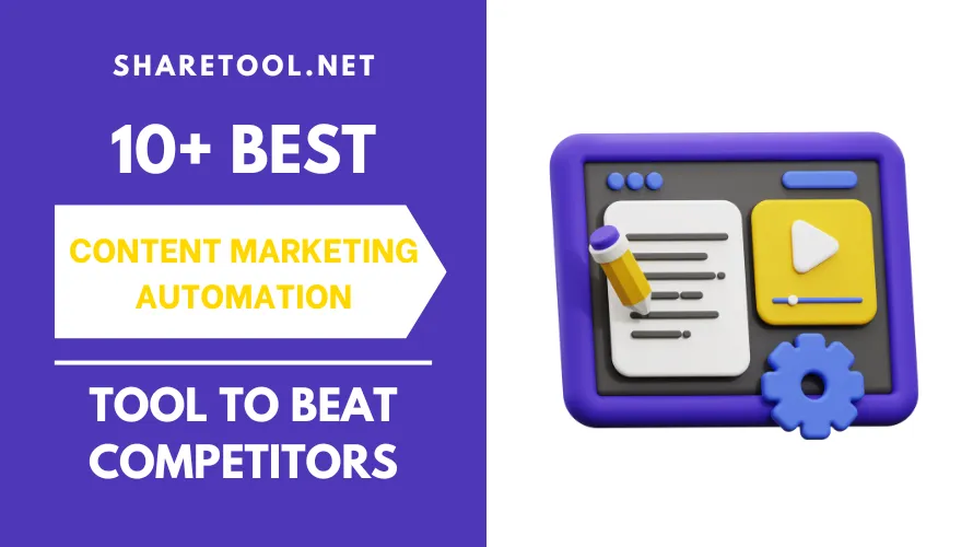 10+ Best Content Marketing Automation Tool To Beat Competitors