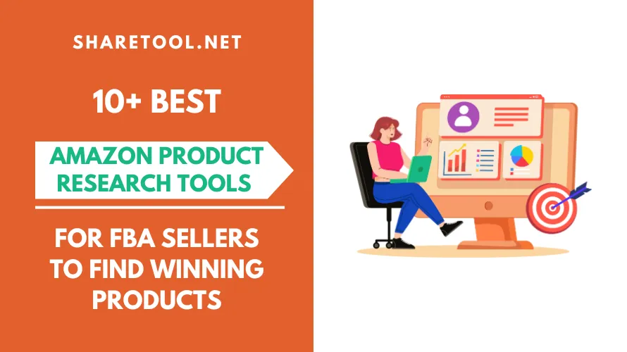 10+ Best Amazon Product Research Tools For FBA Sellers To Find Winning Products