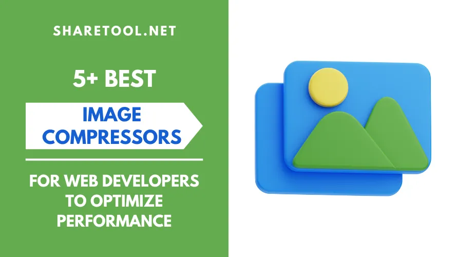5+ Best Image Compressors For Web Developers To Optimize Performance