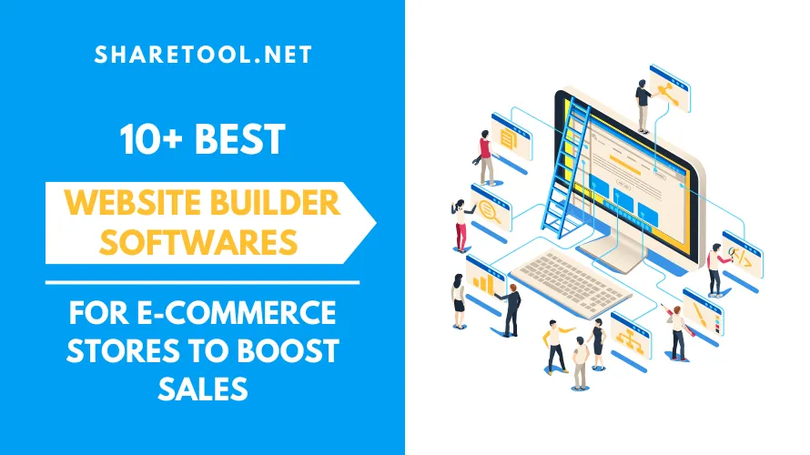 10+ Best Website Builder Software For E-Commerce Stores To Boost Sales