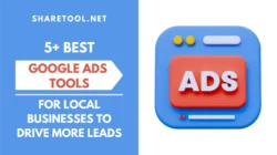 5+ Best Google Ads Tools For Local Businesses To Drive More Leads