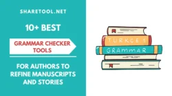10+ Best Grammar Checker Tools For Authors To Refine Manuscripts And Stories
