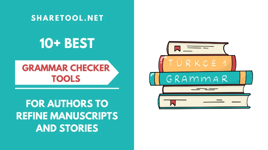 10+ Best Grammar Checker Tools For Authors To Refine Manuscripts And Stories
