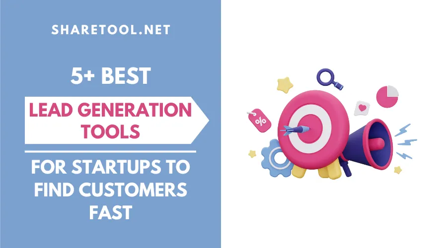 5+ Best Lead Generation Tools For Startups To Find Customers Fast