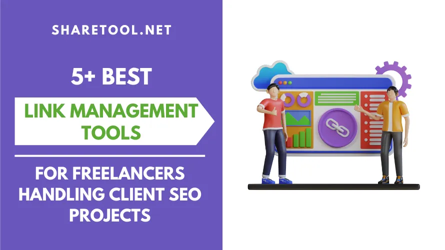 5+ Best Link Management Tools For Freelancers Handling Client SEO Projects