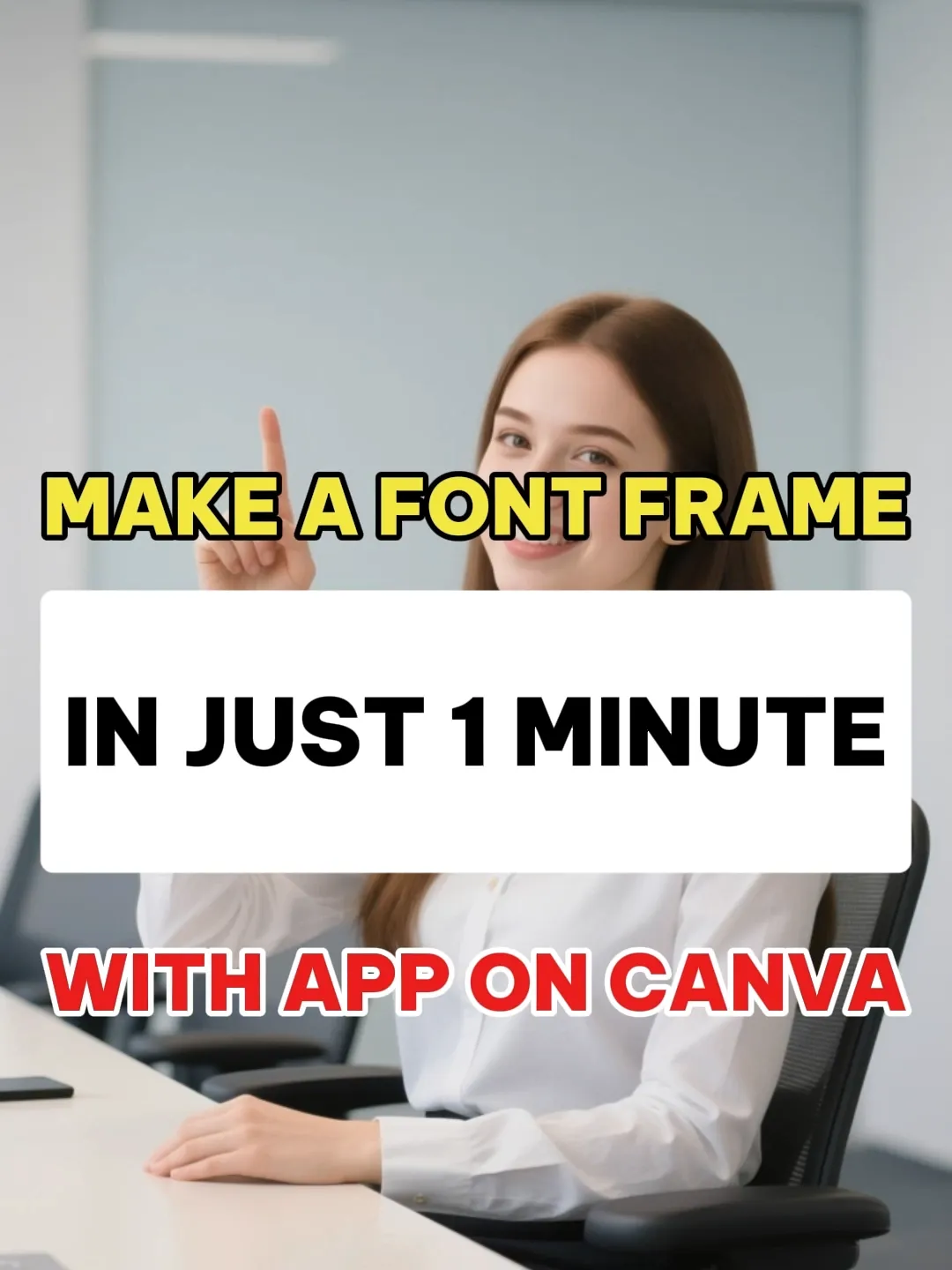Make a font frame in just 1 minute with app on Canva
