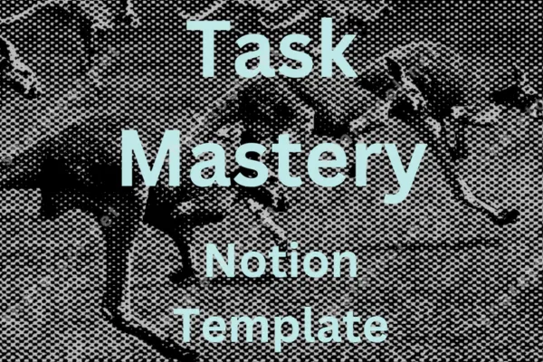 Task Mastery Notion Template