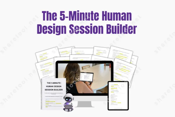 The 5 Minute Human Design Session Builder